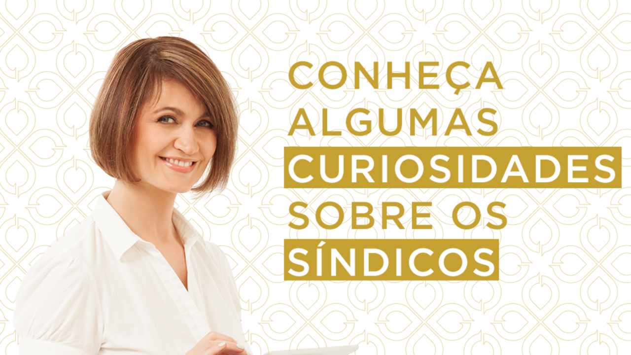 Curiosidades sobre os síndicos